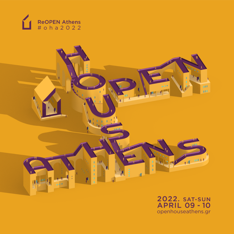 OPEN HOUSE ATHENS-9 & 10 ΑΠΡΙΛΙΟΥ 2022