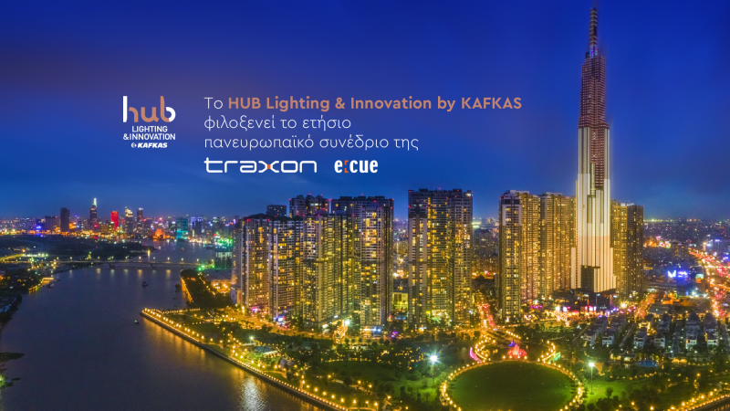 HUB Lighting & Innovation by KAFKAS to host Traxon’s annual European meeting (Conference)